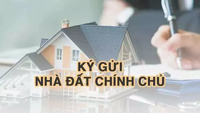 Ký gửi mua bán nhà đất: Ưu điểm và nhược điểm của dịch vụ