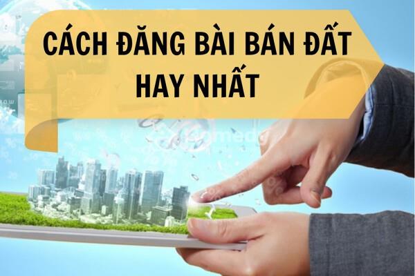 bài viết bán đất hay