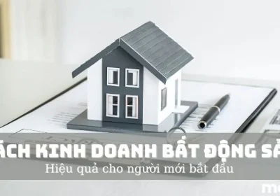 Cách Kinh Doanh Nhà Đất Hiệu Quả