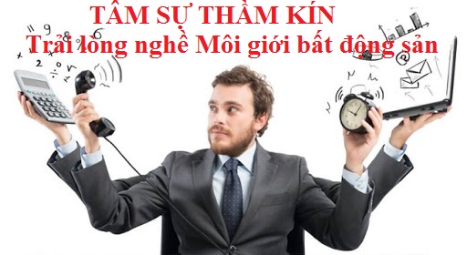 Tâm Sự Nghề Môi Giới Nhà Đất
